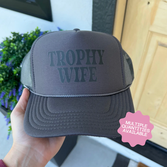 Trophy Wife Trucker Hat