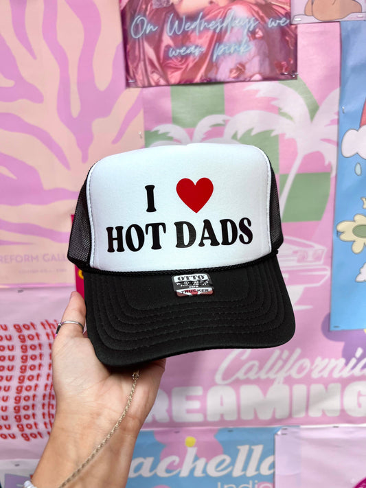 I Love Hot Dads - Trucker Hat